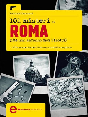 cover image of 101 misteri di Roma che non saranno mai risolti